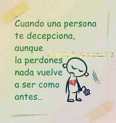 Cuando una persona te decepciona…