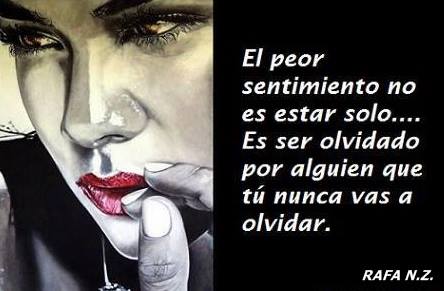 El peor sentimiento no es estar solo