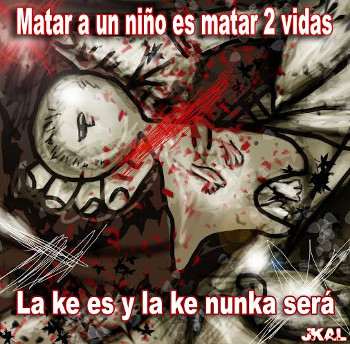 Matar a un niño es matar 2 vidas: La que es y la que nunca será. No a las guerras