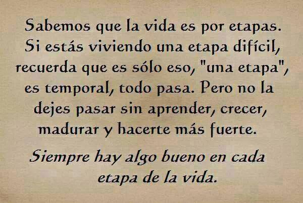 Sabemos que la vida es por etapas