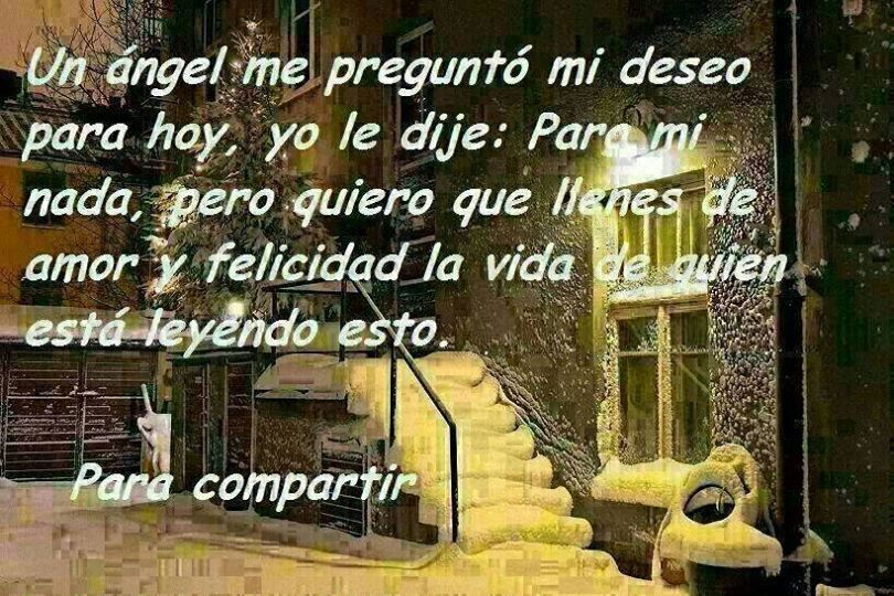 Un ángel me preguntó mi deseo para hoy