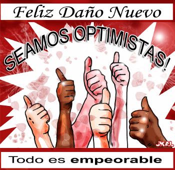 Feliz Daño Nuevo, todo es empeorable