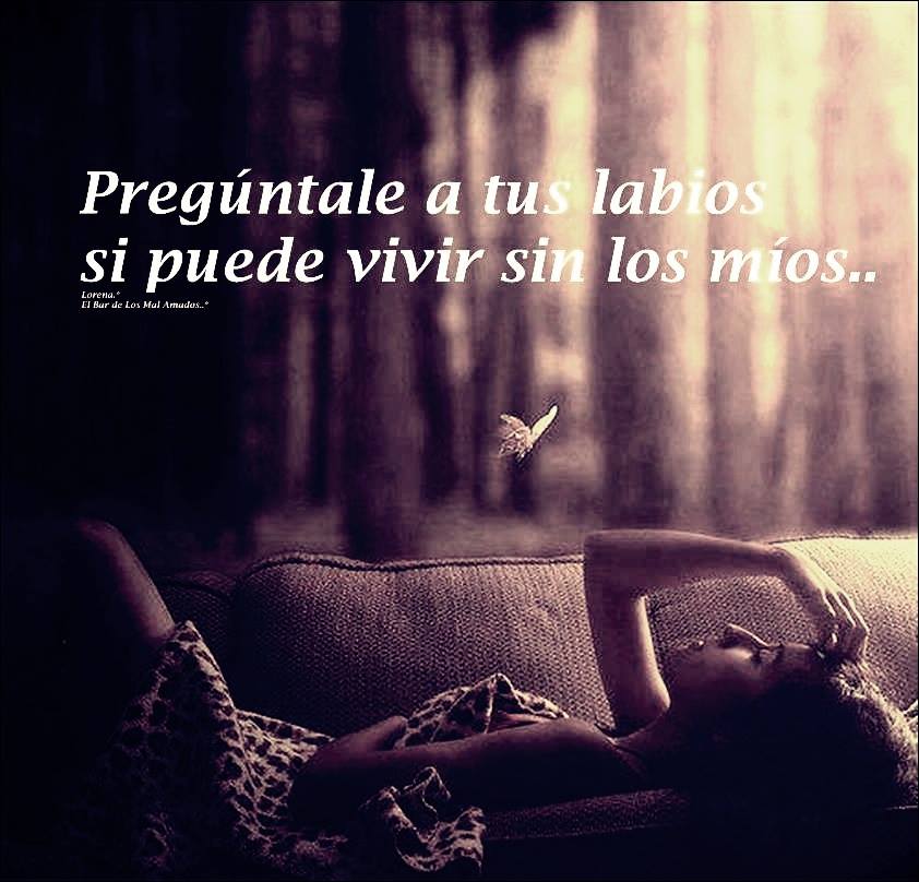 Pregúntale a tus labios