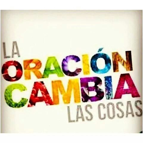 La oración cambia las cosas