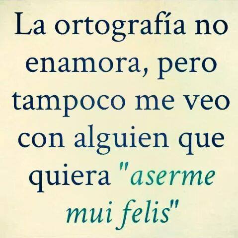 La ortografía no enamora