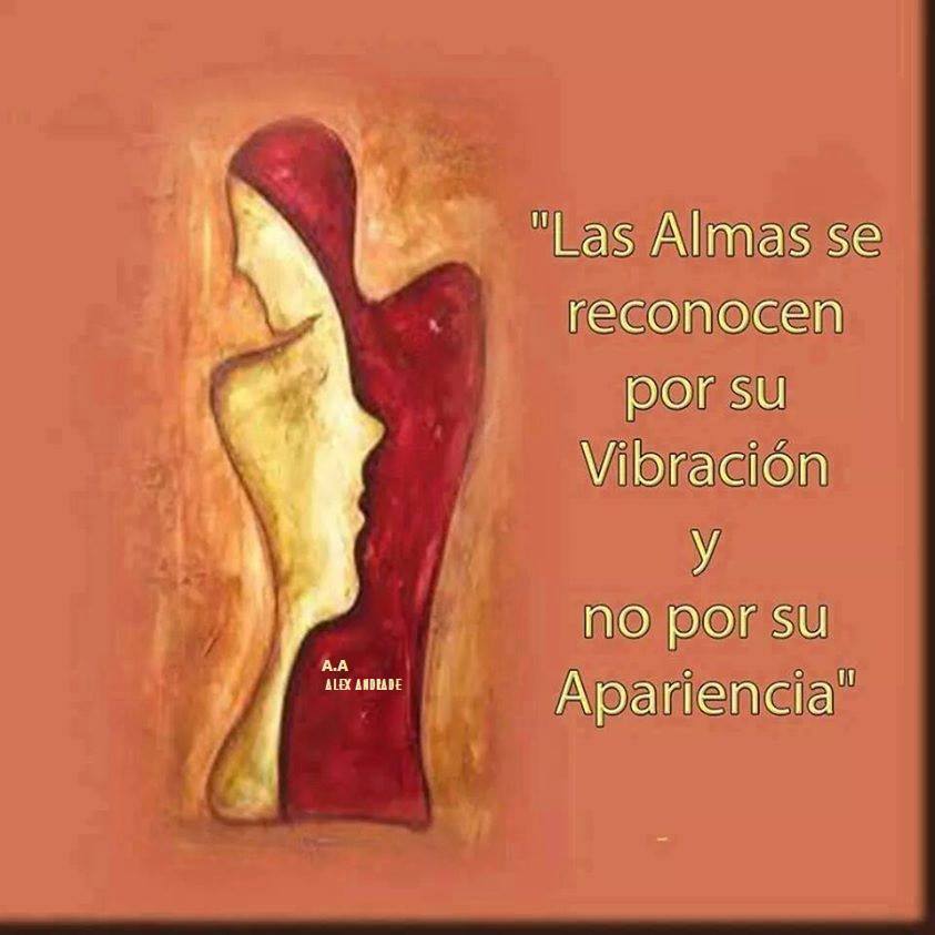 Las almas se reconocen por su vibración