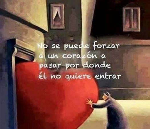 No se puede forzar a un corazón