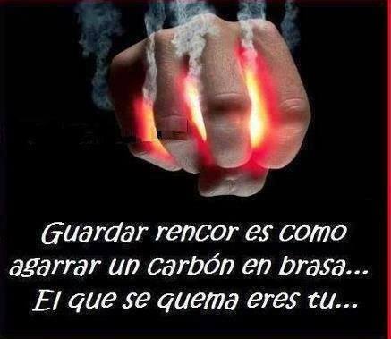 Guardar rencor es…