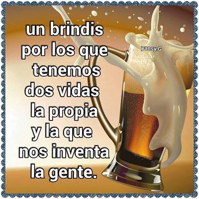 Un brindis por los que tenemos dos vidas