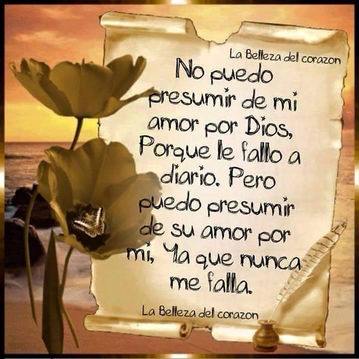 No puedo presumir de amor por Dios