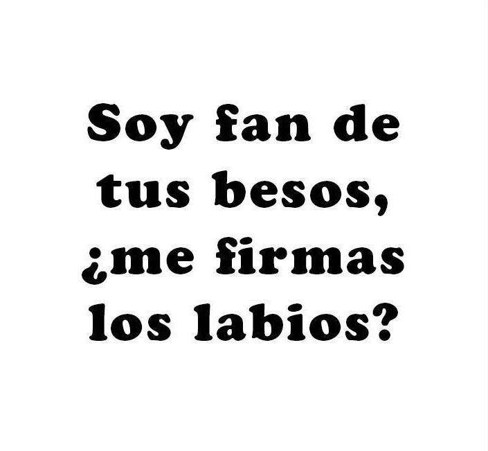Soy fan de tus besos