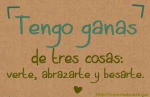 Tengo ganas de tres cosas