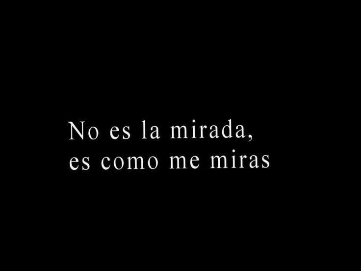 No es la mirada