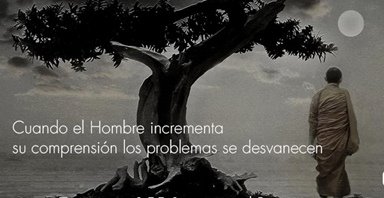 Cuando el hombre incrementa su comprensión