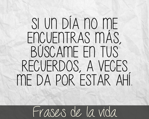 Si un día no me encuentras…