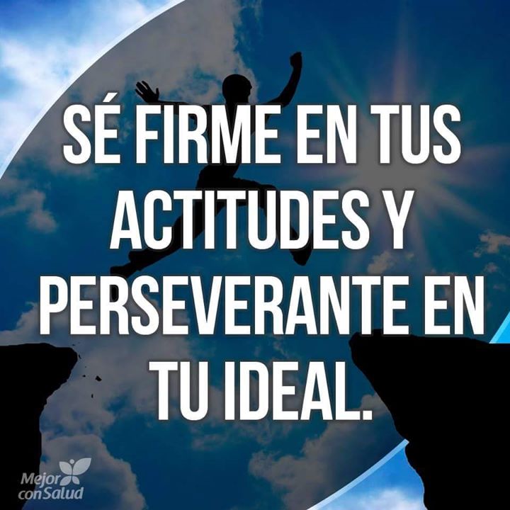 Se firme en tus actitudes