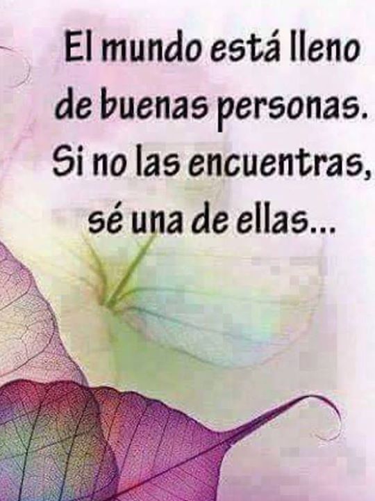 El mundo está lleno de buenas personas
