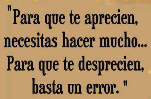 Para que te aprecien necesitas hacer mucho