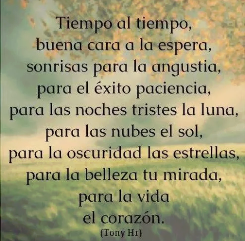 Tiempo al tiempo, buena cara a la espera