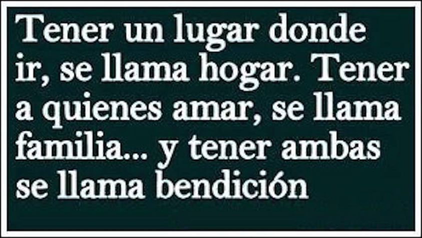 Tener un lugar donde ir se llama hogar