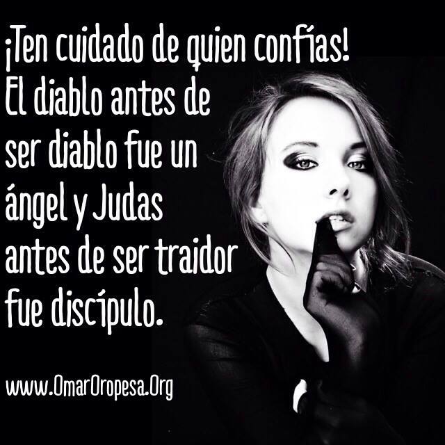 Ten cuidado de quien confías