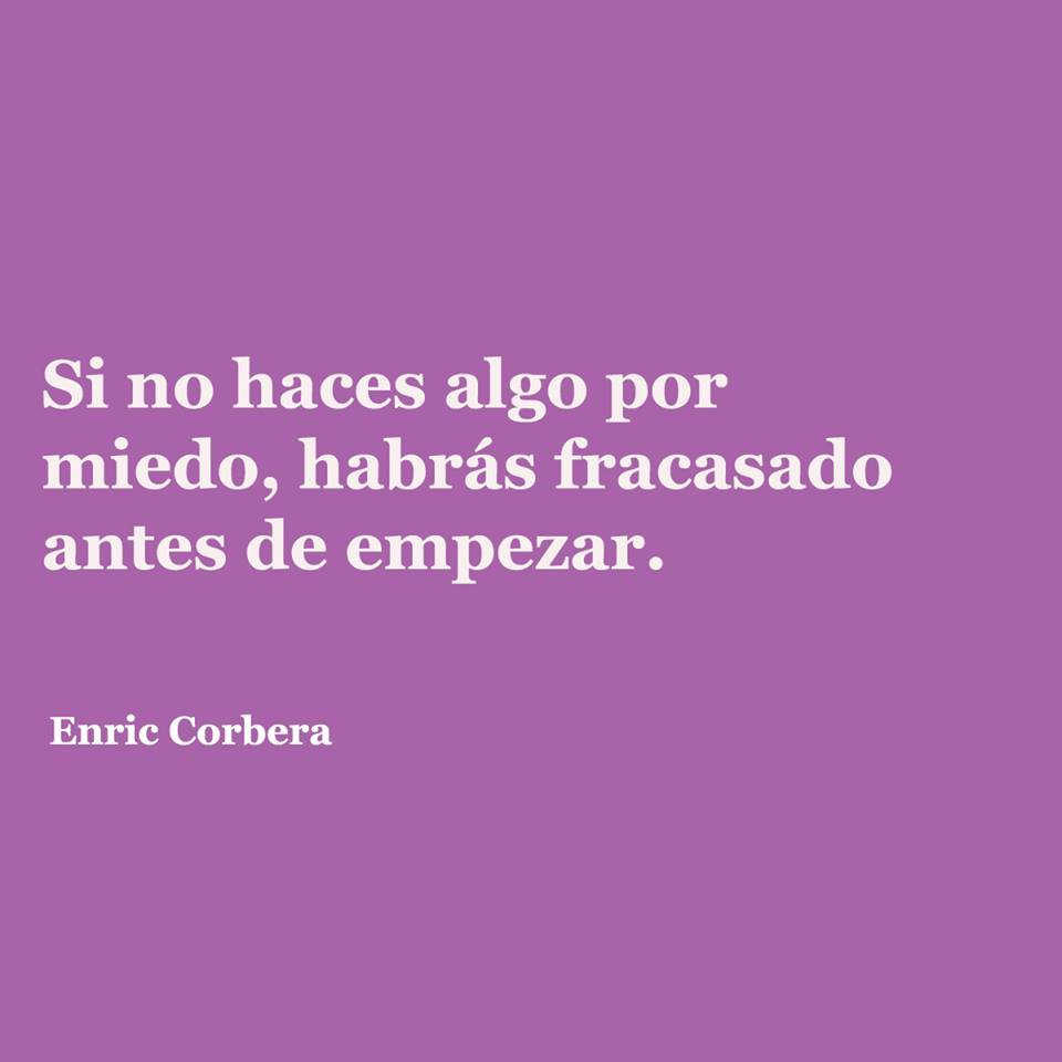 Si no haces algo por miedo….