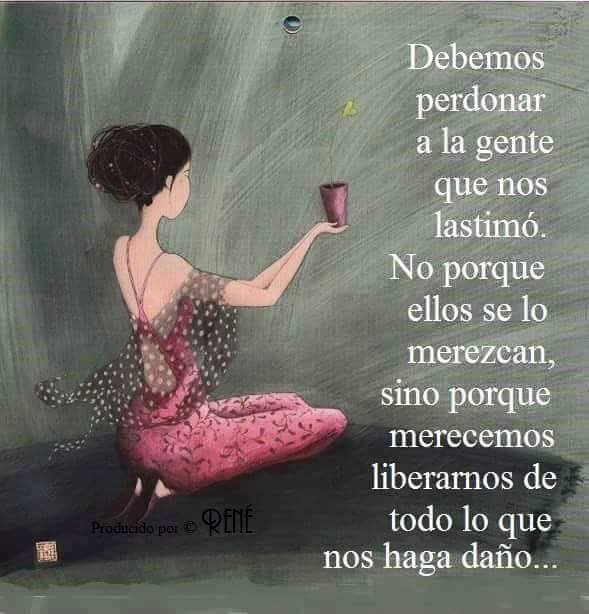 Debemos perdonar a la gente que nos lastimó
