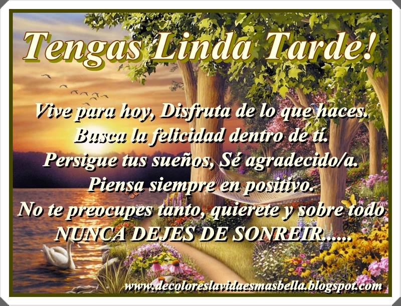 Tengas Linda Tarde!