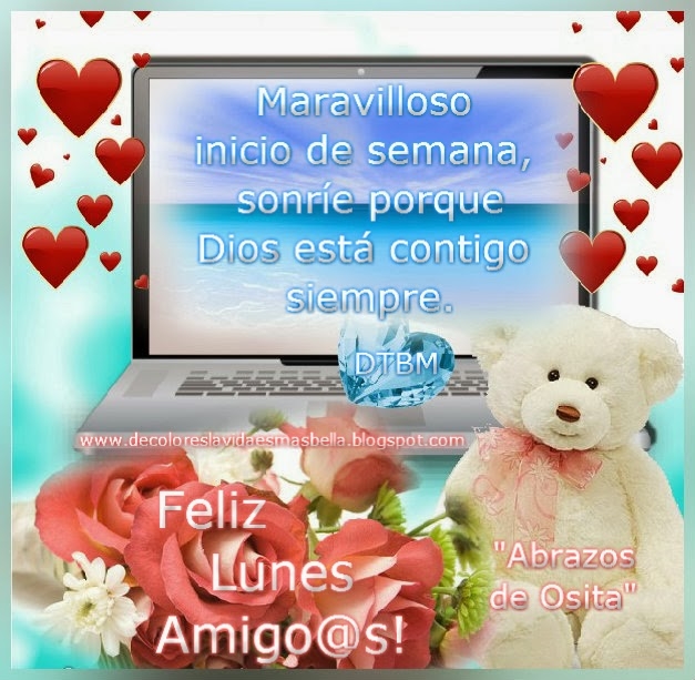 Feliz Lunes Amigo@s!
