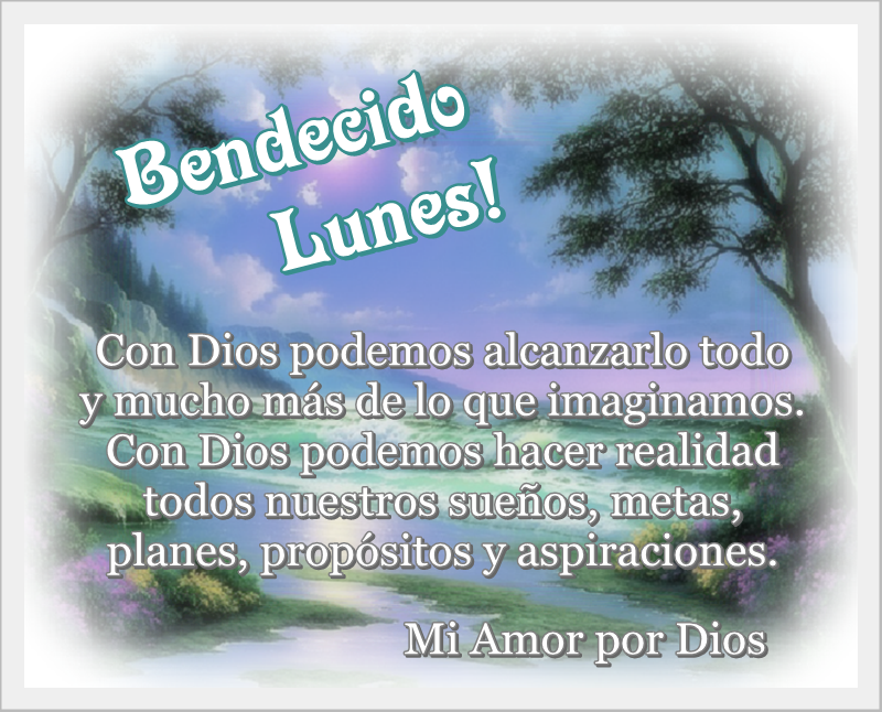 Bendecido Lunes!