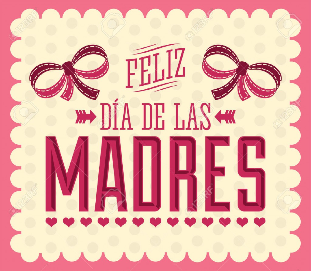 Feliz Día de las Madres. Que Dios te acompañe…