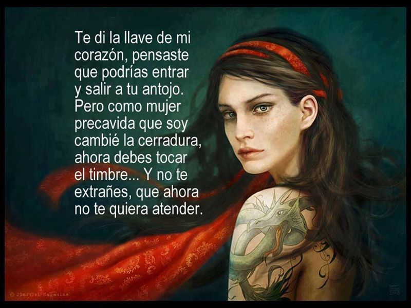 Te dí la llave de mi amor, pensaste que podrías…