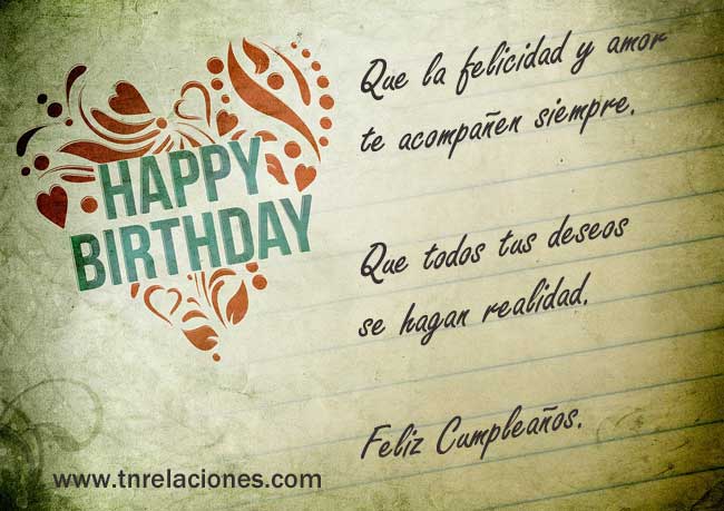 Que la felicidad y amor te acompañen siempre. Feliz Cumpleaños