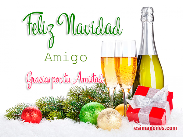 Feliz Navidad Amigo, Gracias por tu Amistad