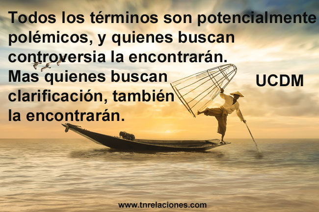 Todos los términos son potencialmente polémicos, y quienes buscan controversia la encontrarán. Mas quienes buscan clarificación, también la encontrarán.