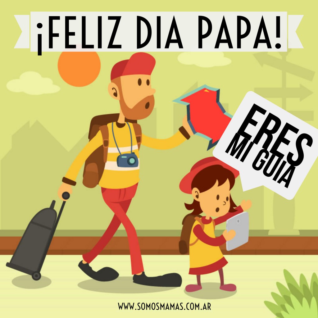 ¡Feliz día Papá! Eres mi guía