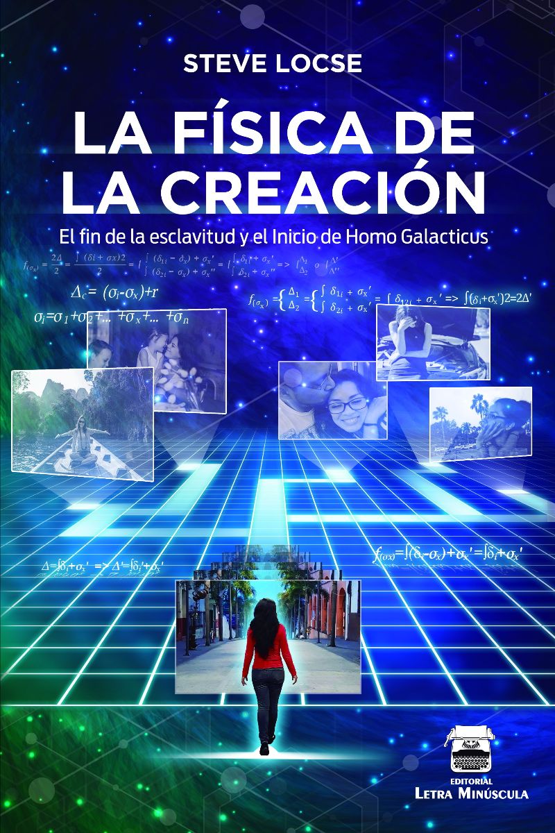 Lanzamiento: Libro Física de la Creación. Steve Locse